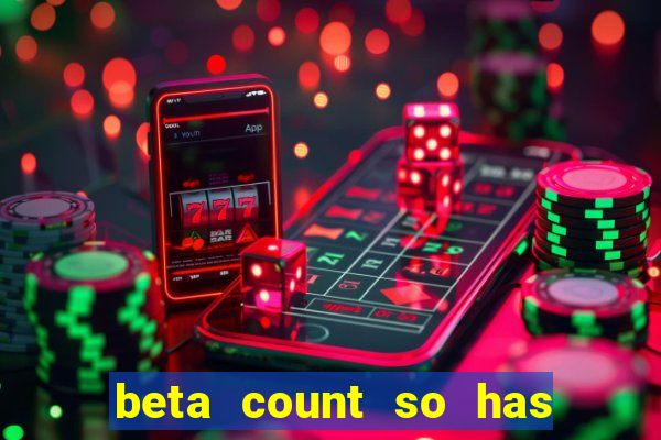 beta count so has changed pt br